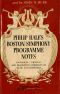 [Gutenberg 56208] • Philip Hale's Boston Symphony Programme Notes